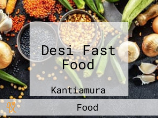 Desi Fast Food