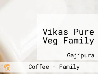 Vikas Pure Veg Family