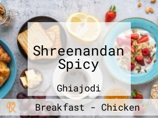 Shreenandan Spicy