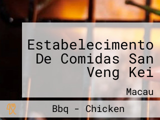 Estabelecimento De Comidas San Veng Kei