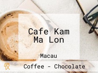 Cafe Kam Ma Lon