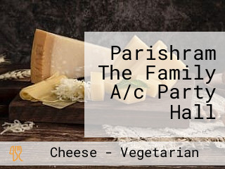 Parishram The Family A/c Party Hall