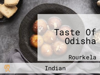 Taste Of Odisha