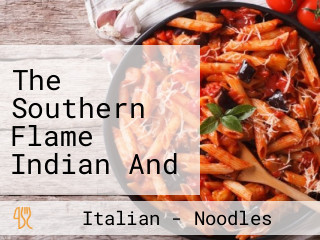 The Southern Flame Indian And Italian Cuisine