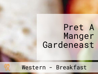 Pret A Manger Gardeneast