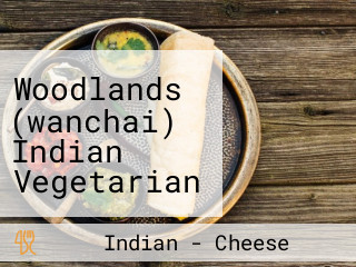 Woodlands (wanchai) Indian Vegetarian Huó Lán Yìn Dù Sù Shí