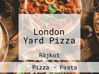 London Yard Pizza