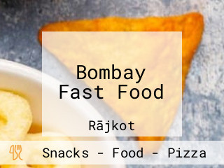 Bombay Fast Food