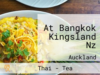 At Bangkok Kingsland Nz