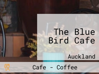 The Blue Bird Cafe