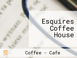 Esquires Coffee House