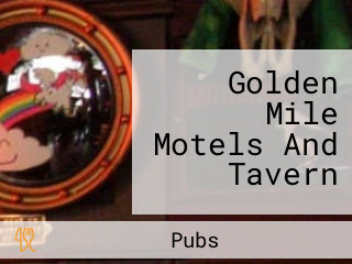 Golden Mile Motels And Tavern