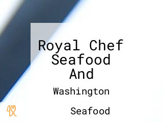 Royal Chef Seafood And