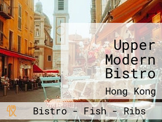 Upper Modern Bistro