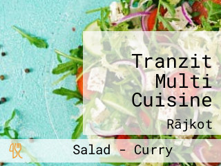 Tranzit Multi Cuisine