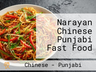 Narayan Chinese Punjabi Fast Food