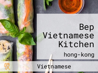 Bep Vietnamese Kitchen