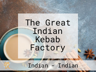 The Great Indian Kebab Factory