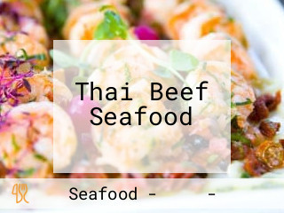 Thai Beef Seafood