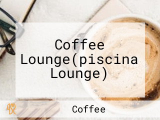 Coffee Lounge(piscina Lounge)