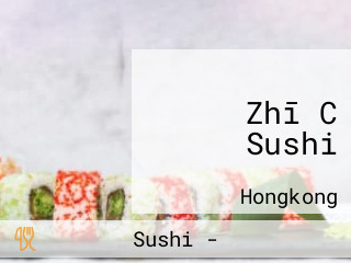 Zhī C Sushi