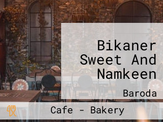 Bikaner Sweet And Namkeen