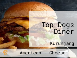 Top Dogs Diner