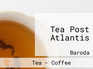 Tea Post Atlantis