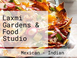 Laxmi Gardens & Food Studio