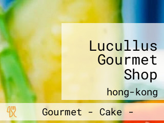 Lucullus Gourmet Shop