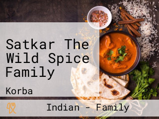 Satkar The Wild Spice Family