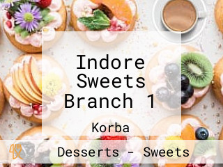 Indore Sweets Branch 1