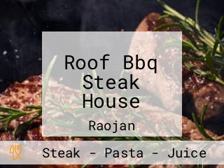 Roof Bbq Steak House