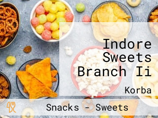 Indore Sweets Branch Ii