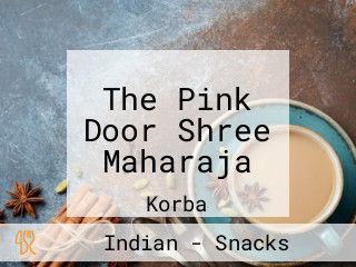 The Pink Door Shree Maharaja