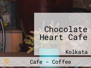 Chocolate Heart Cafe