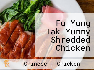 Fu Yung Tak Yummy Shredded Chicken (yan Tin Market)