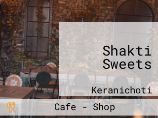 Shakti Sweets