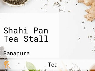 Shahi Pan Tea Stall