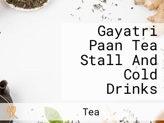 Gayatri Paan Tea Stall And Cold Drinks