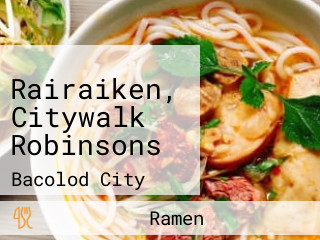 Rairaiken, Citywalk Robinsons