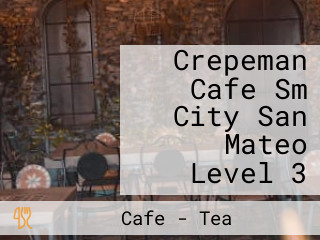 Crepeman Cafe Sm City San Mateo Level 3