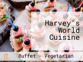 Harvey's World Cuisine