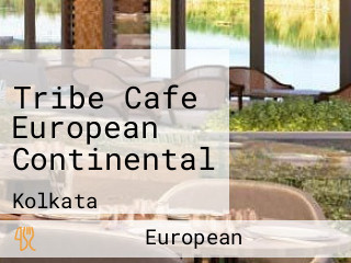 Tribe Cafe European Continental