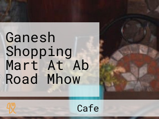 Ganesh Shopping Mart At Ab Road Mhow