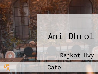 Ani Dhrol