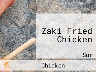 Zaki Fried Chicken