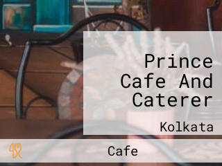 Prince Cafe And Caterer