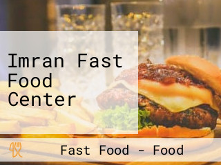 Imran Fast Food Center