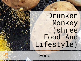 Drunken Monkey (shree Food And Lifestyle)